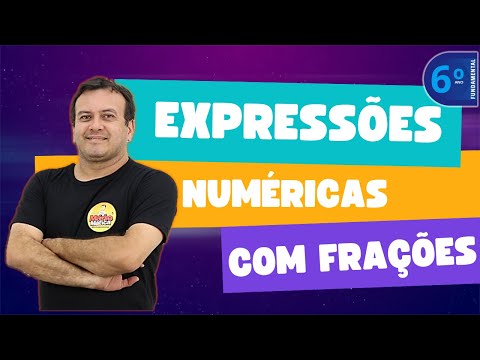 EXPRESSÕES NUMÉRICAS COM FRAÇÕES