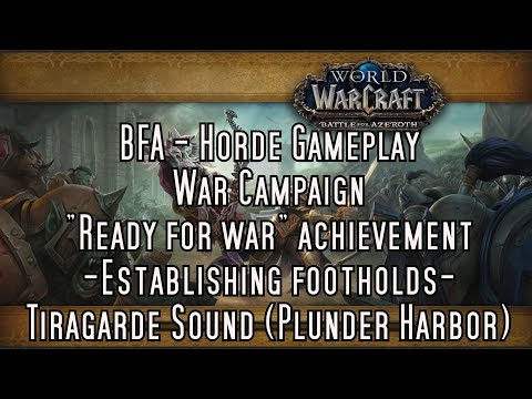 WoW Battle for Azeroth - Horde War campaign - Tiragarde Sound foothold