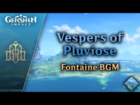Vespers of Pluviose — Fontaine BGM | Genshin Impact OST: Fountain of Belleau