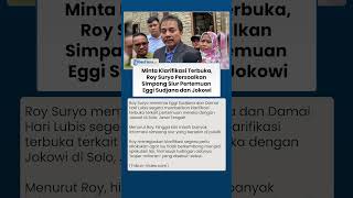 Roy Suryo Minta Klarifikasi Terbuka soal Simpang Siur Pertemuan Eggi Sudjana dan Presiden Jokowi