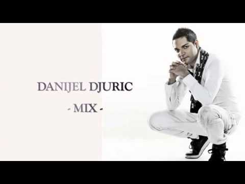 Danijel Djuric - Hitovi -(Mix)