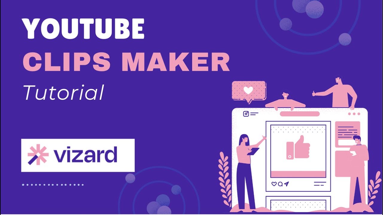 YouTube Clips Maker | Vizard Tutorial