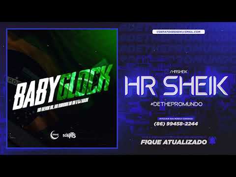 MC MENOR HR E MC RODRIGO DO CN - BABY GLOCK ( DJ MACK )
