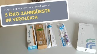 5 Öko-Zahnbürste im Vergleich