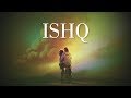 [LYRICS] Ishq - Ali Sethi | Last Release