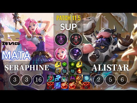 RNG Mata Seraphine vs Alistar Sup - KR Patch 11.5