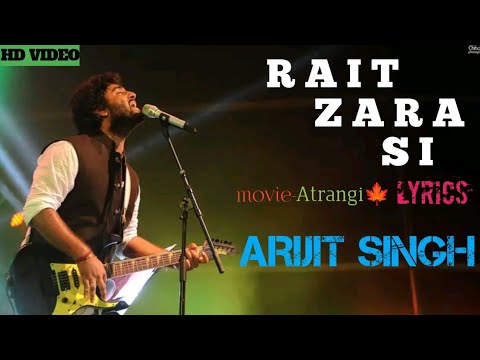 Rait Zara Si Arijit Singh Lyrics//Rait Zara Si Song//Lyrics//Arijit Singh 🍁
