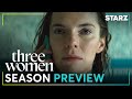 This Season On Three Women STARZ