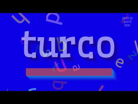 TURCO - HOW TO PRONOUNCE IT?