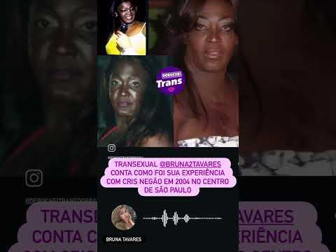 Bruna Tavares fala sobre Cris Negão - ex cafetina do centro de São Paulo 