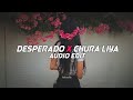 Desperado Chura Liya Raghav Ft Tesher Audio Edit