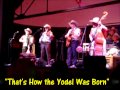 Riders in the Sky- "That's How the Yodel Was Born" (Live 2012) - CHRISTOPHER MAHONEY Riders in the Sky- "That's How the Yodel Was Born" (Live 2012)