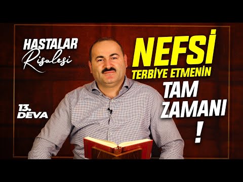 BU NEFSİ NASIL TERBİYE EDECEĞİZ ? -13.DEVA | Said Şaşmaz