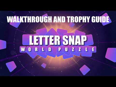 Letter Snap: Word Puzzle - Walkthrough | Trophy Guide | Achievement Guide