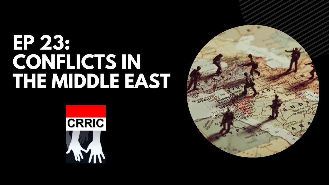 EP 23: Conflicts in the Middle East