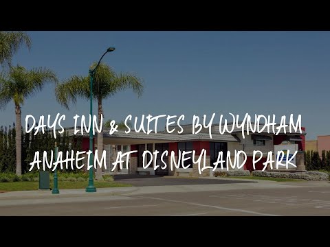 Days Inn & Suites by Wyndham Anaheim At Disneyland Park Review - Anaheim , United States of America