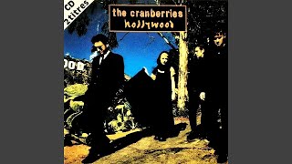 The Cranberries - Hollywood (Remastered) [Audio HQ]
