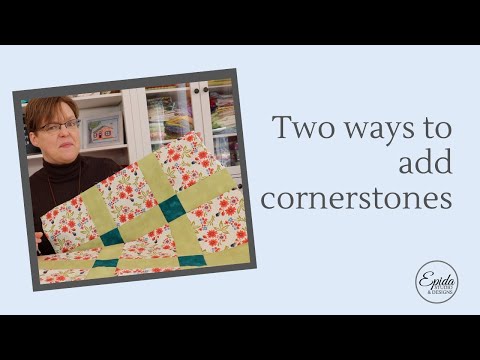 Two ways to add cornerstones to your quilt top