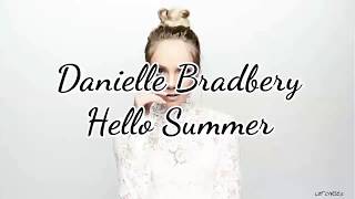 Danielle Bradbery - Hello Summer (Lyrics)