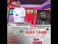 Comment Booster Notre économie TOUNKARA Invite Birane Yaya Wane Et Abdou Karime Gueye