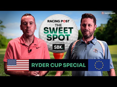 Ryder Cup 2025 Preview Show | Steve Palmer’s Golf Betting Tips | Dave vs Steve | The Sweet Spot