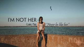 Hợp âm I'm Not Her Clara Mae