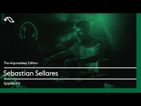 The Anjunadeep Edition 516 with Sebastian Sellares