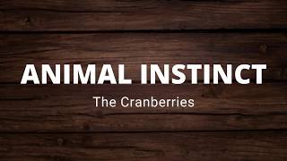 Download lagu THE CRANBERRIES ANIMAL INSTINCT LYRICS... mp3
