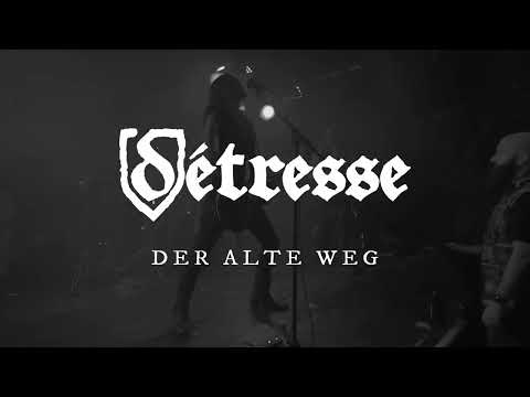 Détresse - Der Alte Weg