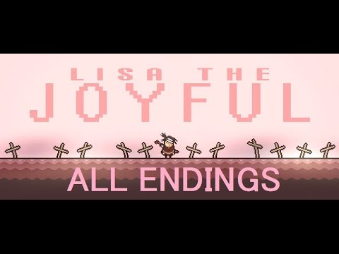 LISA: The Joyful ALL Endings (Normal, LISA, Father)