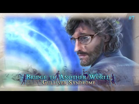 Bridge to another World 6: Gulliver Syndrome #7 - Rückkehr ohne Happy End? (Lets Play)
