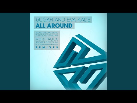 All Around (Blood Groove & Kikis Remix)
