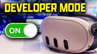 How to Enable Developer Mode on Quest 3 to Use SideQuest