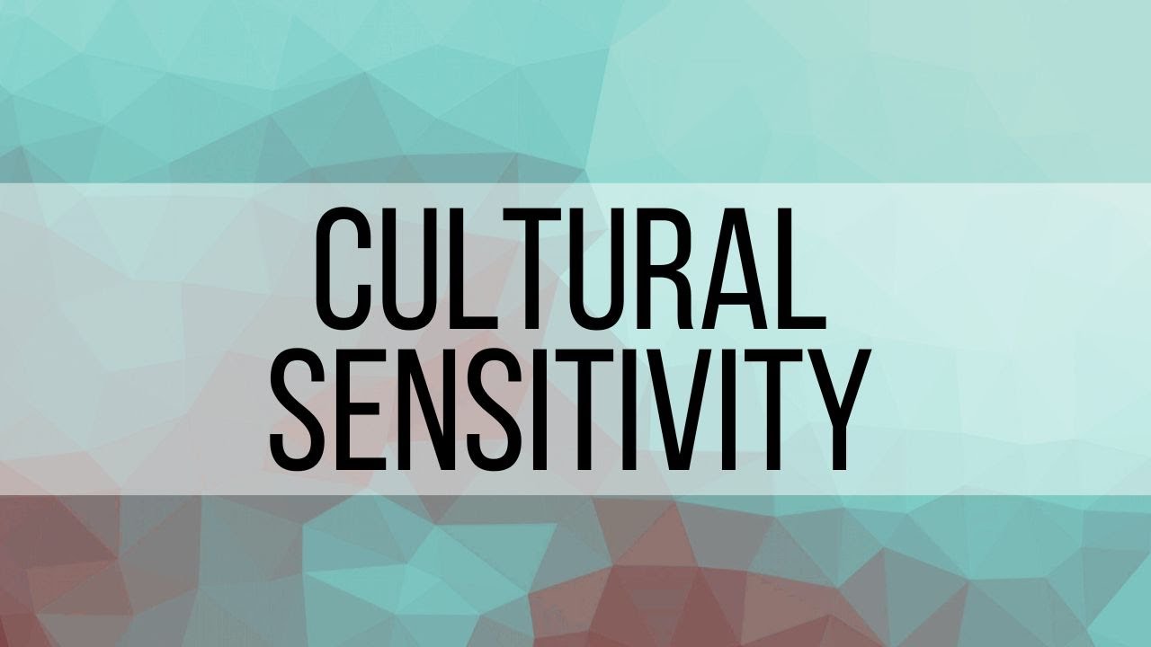 Cultural Sensitivity