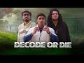 DECODE OR DIE D O D Round2hell R2h