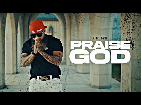 Keith Cash -  Praise God (Official Video)