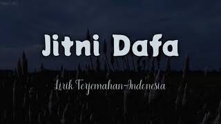 Download lagu Jitni Dafa - Door Jana Nahi (Lofi) | Indonesian Translation Lyrics mp3