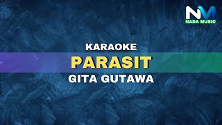 Gita Gutawa - Parasit (Karaoke Version)