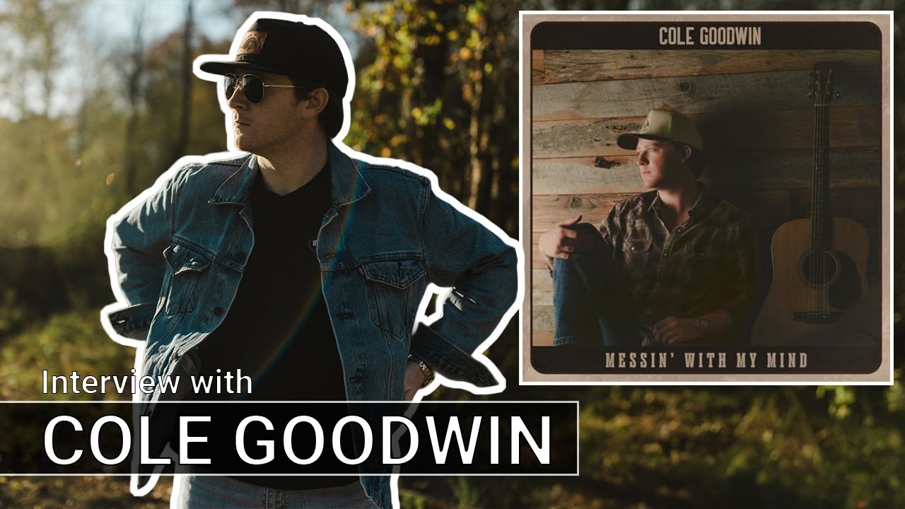 Interview - Cole Goodwin: The Story Behind the Music & What’s Next