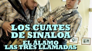 LOS CUATES DE SINALOA - EL ALAMO/LAS TRES LLAMADAS (Versión Pepe's Office)