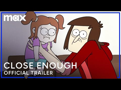 Close Enough Season 2 -English Dubbed Trailer