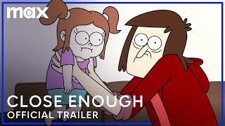 Close Enough Season 2 | Official Trailer | Max