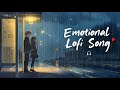 Emotional Song Lyrics 2 Song English Mashup Feelings Between The Lines