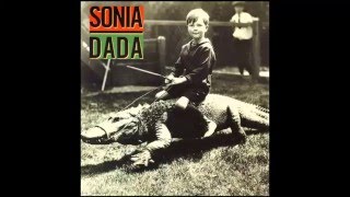 Sonia Dada - You Ain&#39;t Thinking About Me