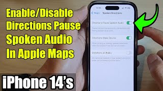 iPhone 14/14 Pro Max: How to Enable/Disable Directions Pause Spoken Audio In Apple Maps