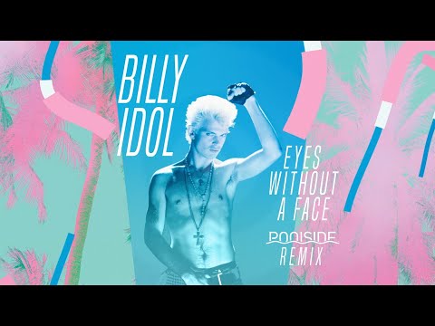 Videoclip de Eyes Without A Face (Poolside Remix) — Billy Idol