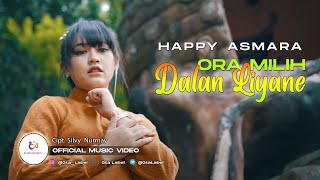Download lagu Happy Asmara - Ora Milih Dalan Liyane mp3 Download lagu Happy Asmara - Ora Milih Dalan Liyane mp3