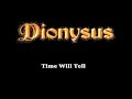 Dionysus - Time Will Tell (Video Lyrics)