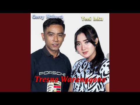 Tresno Waranggono (feat. Gerry Mahesa)