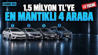 1,5 Milyon TL'ye En Mantıklı 4 İkinci El Araba (+1 Tuzak)